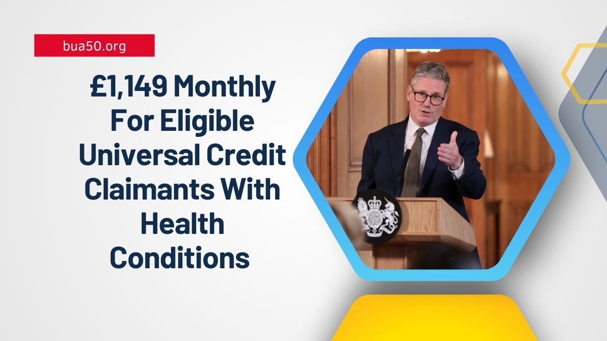 £1,149 Monthly For Eligible Universal Credit Claimants With Health Conditions – Are You One Of Them?
