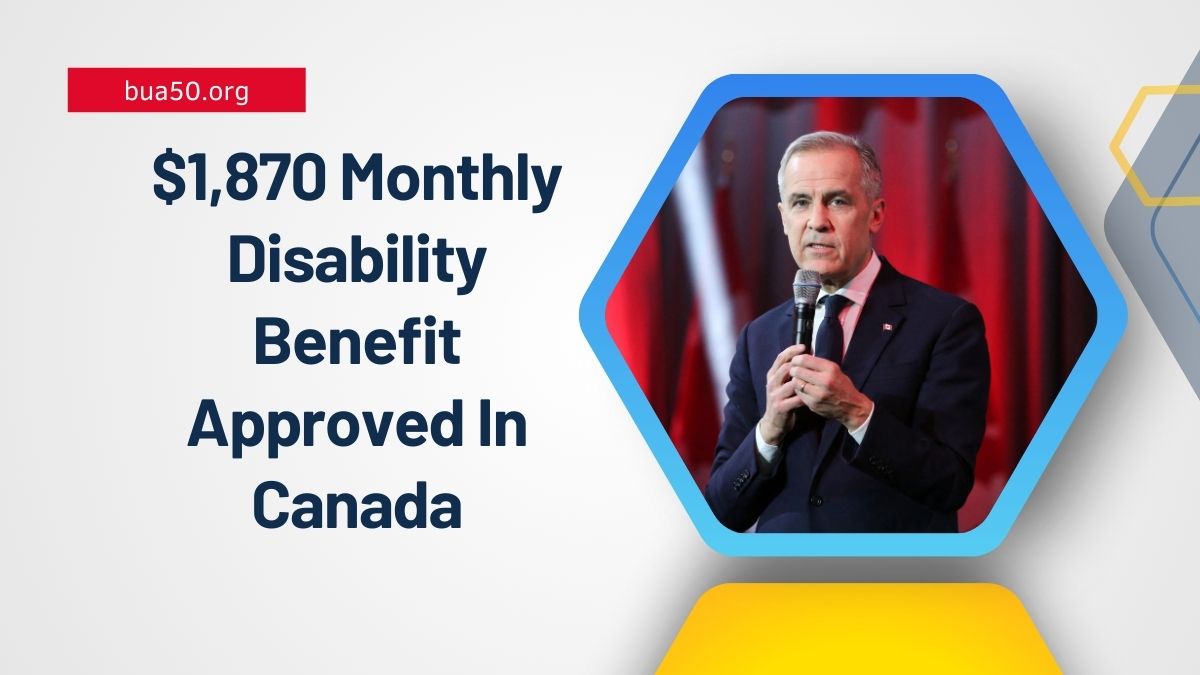 $1,870 Monthly Disability Benefit Approved In Canada – Check Eligibility And Payment Dates!