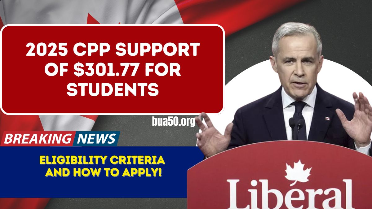 2025 CPP Support of $301.77 for Students- Eligibility Criteria and How to Apply!