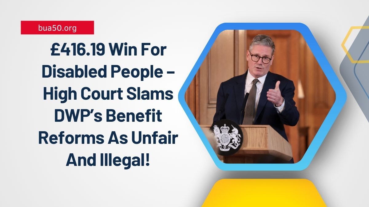 £416.19 Win For Disabled People – High Court Slams DWP’s Benefit Reforms As Unfair And Illegal!