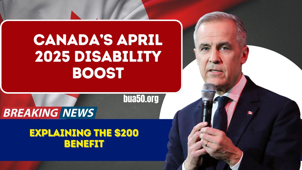 Canada’s April 2025 Disability Boost: Explaining the $200 Benefit — Are You Eligible to Receive It?