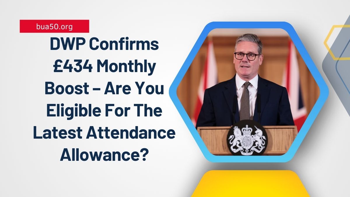 DWP Confirms £434 Monthly Boost For Health Conditions – Are You Eligible For The Latest Attendance Allowance?