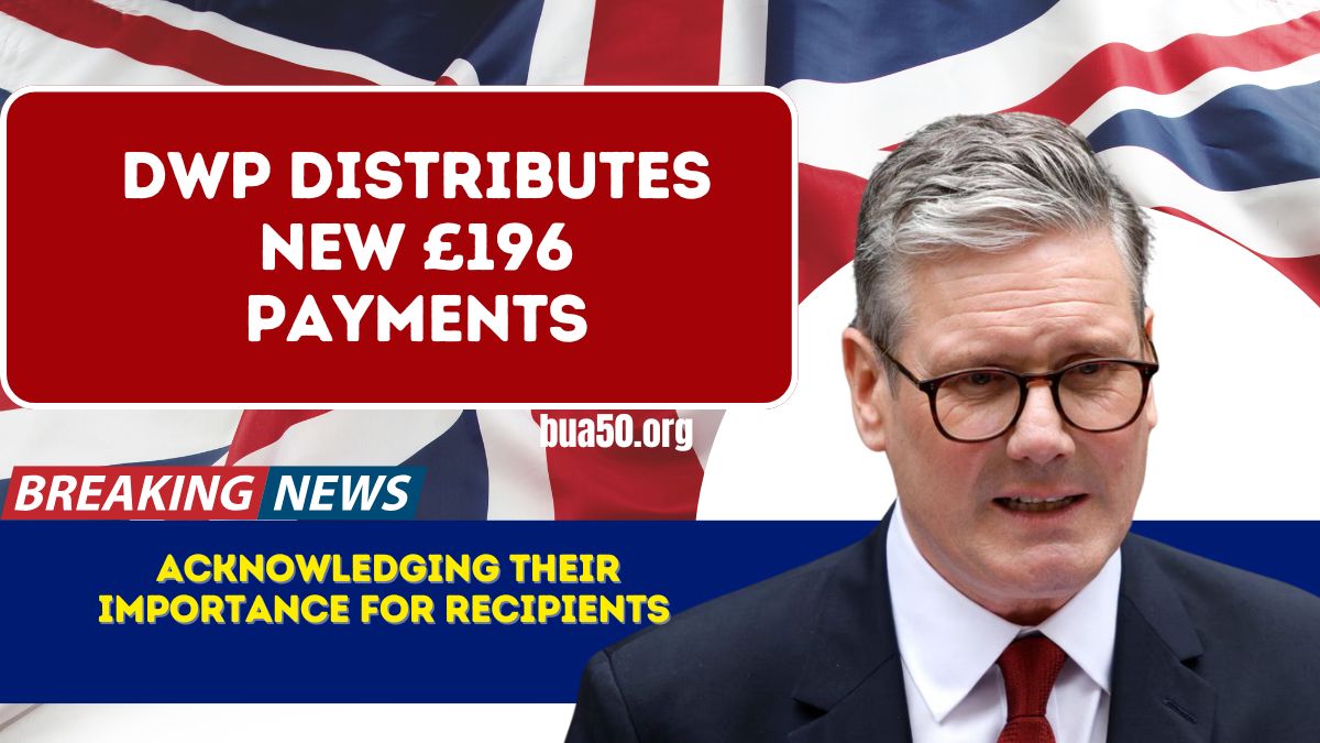DWP Distributes New £196 Payments, Acknowledging Their Importance for Recipients