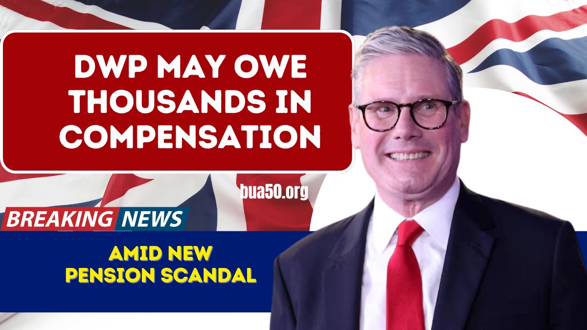 DWP May Owe Thousands in Compensation Amid New Pension Scandal