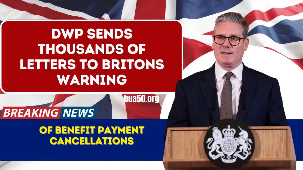 DWP Sends Thousands of Letters to Britons Warning of Benefit Payment Cancellations