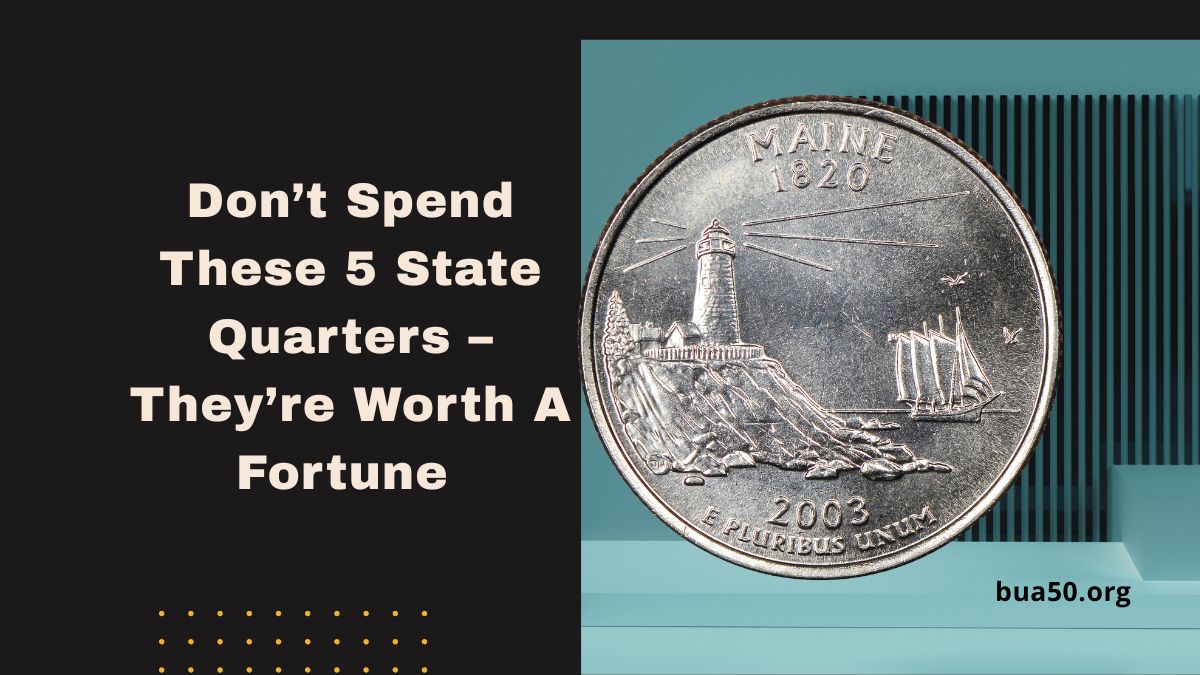 Don’t Spend These 5 State Quarters – They’re Worth A Fortune And Still Out There!
