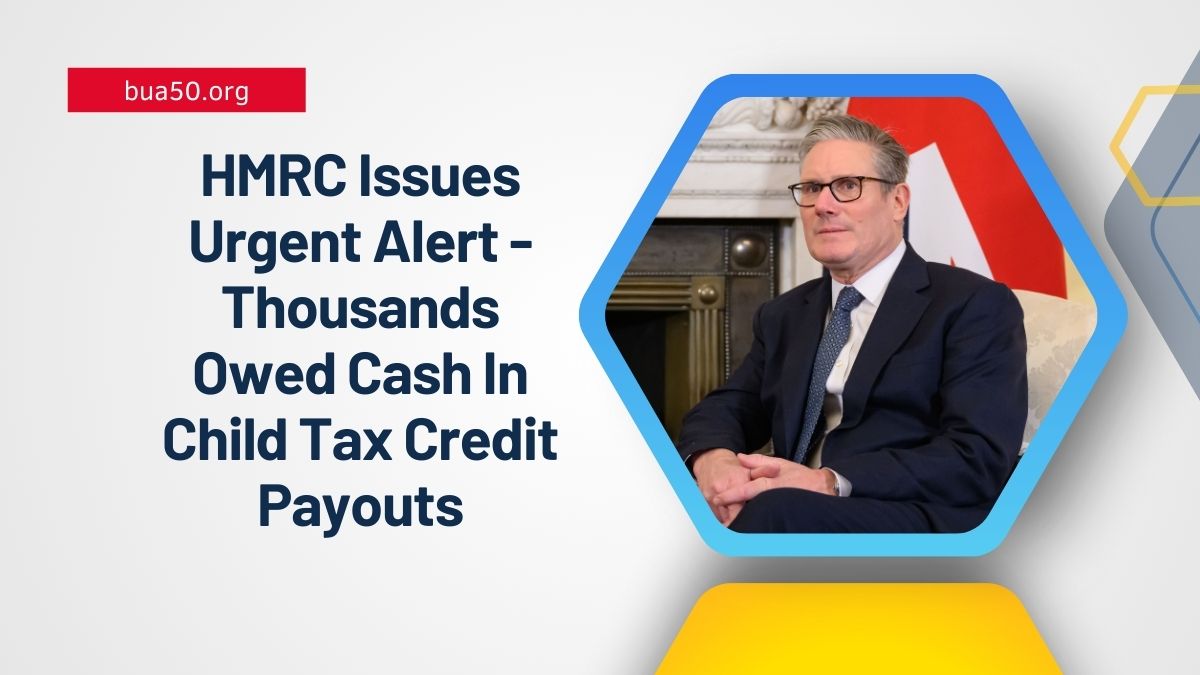 HMRC Issues Urgent Alert - Thousands Owed Cash In Child Tax Credit Payouts