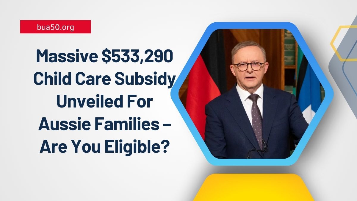 Massive $533,290 Child Care Subsidy Unveiled For Aussie Families – Are You Eligible?