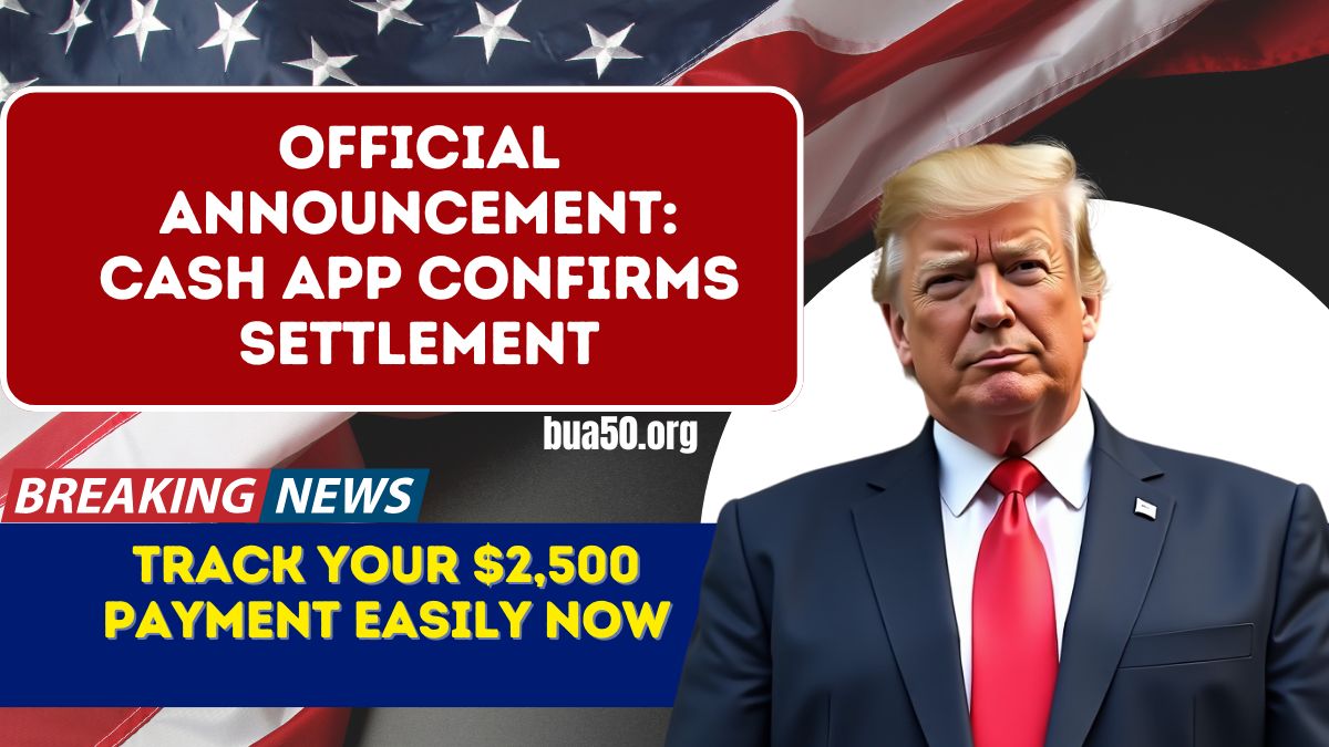 Official Announcement: Cash App Confirms Settlement—Track Your $2,500 Payment Easily Now
