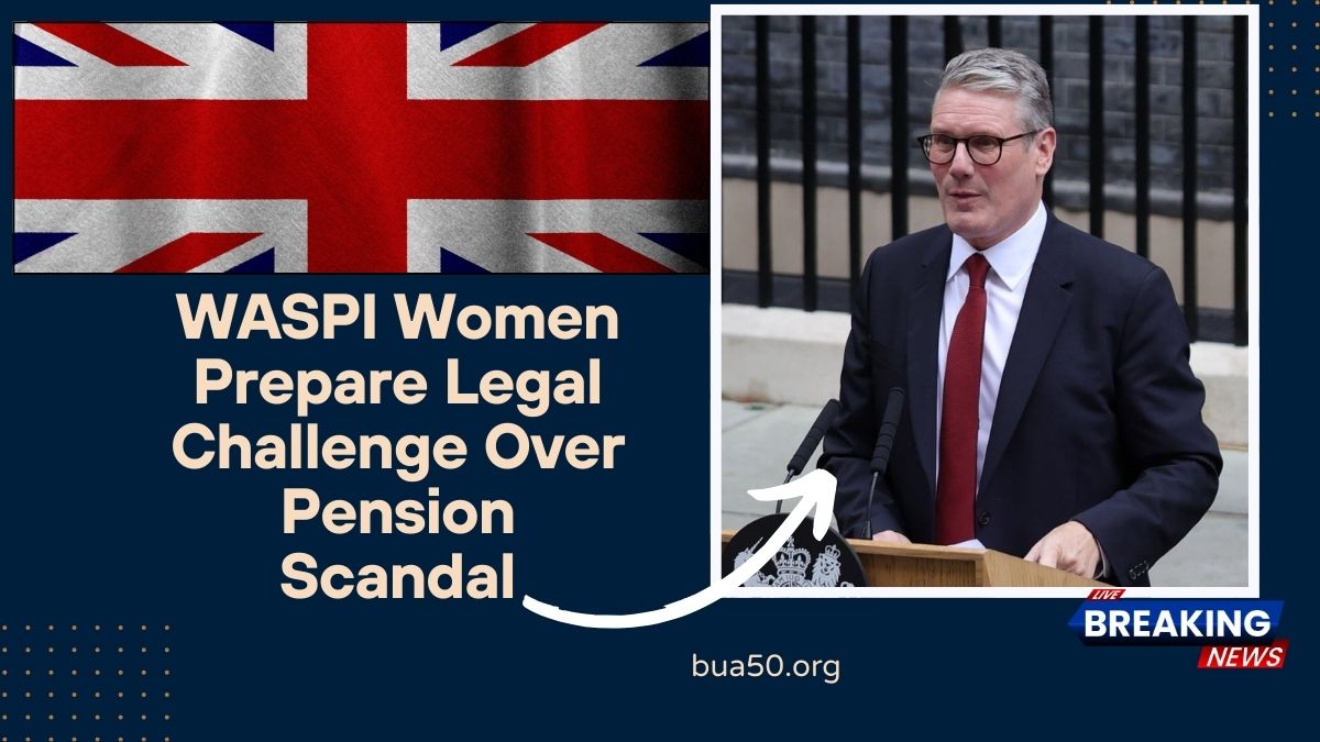 WASPI Women Prepare Legal Challenge Over Pension Scandal – What Lies Ahead?