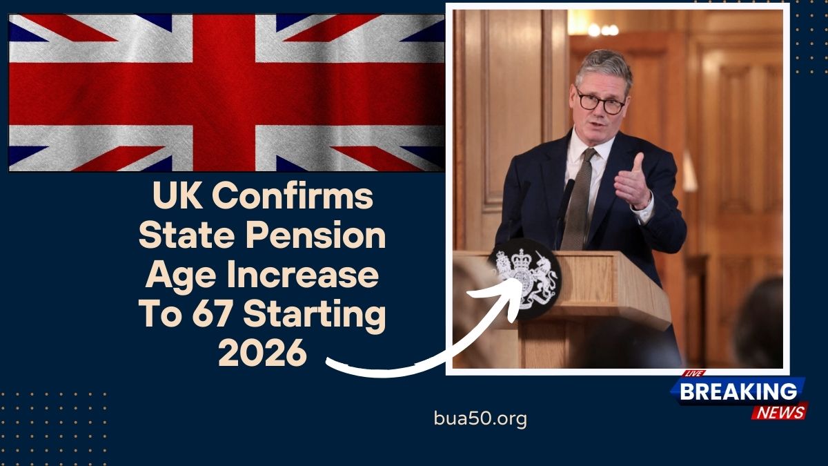 UK Confirms State Pension Age Increase To 67 Starting 2026
