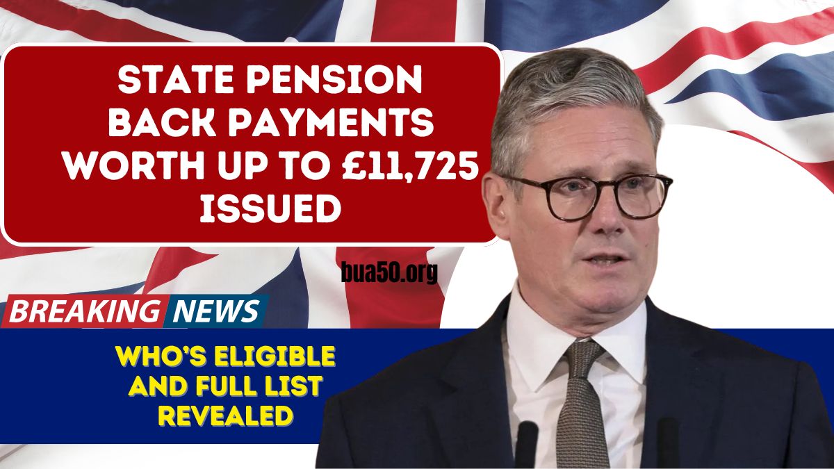 State Pension Back Payments Worth Up to £11,725 Issued – Who’s Eligible and Full List Revealed