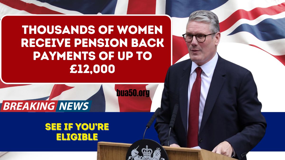 Thousands of Women Receive Pension Back Payments of Up to £12,000 – See If You’re Eligible