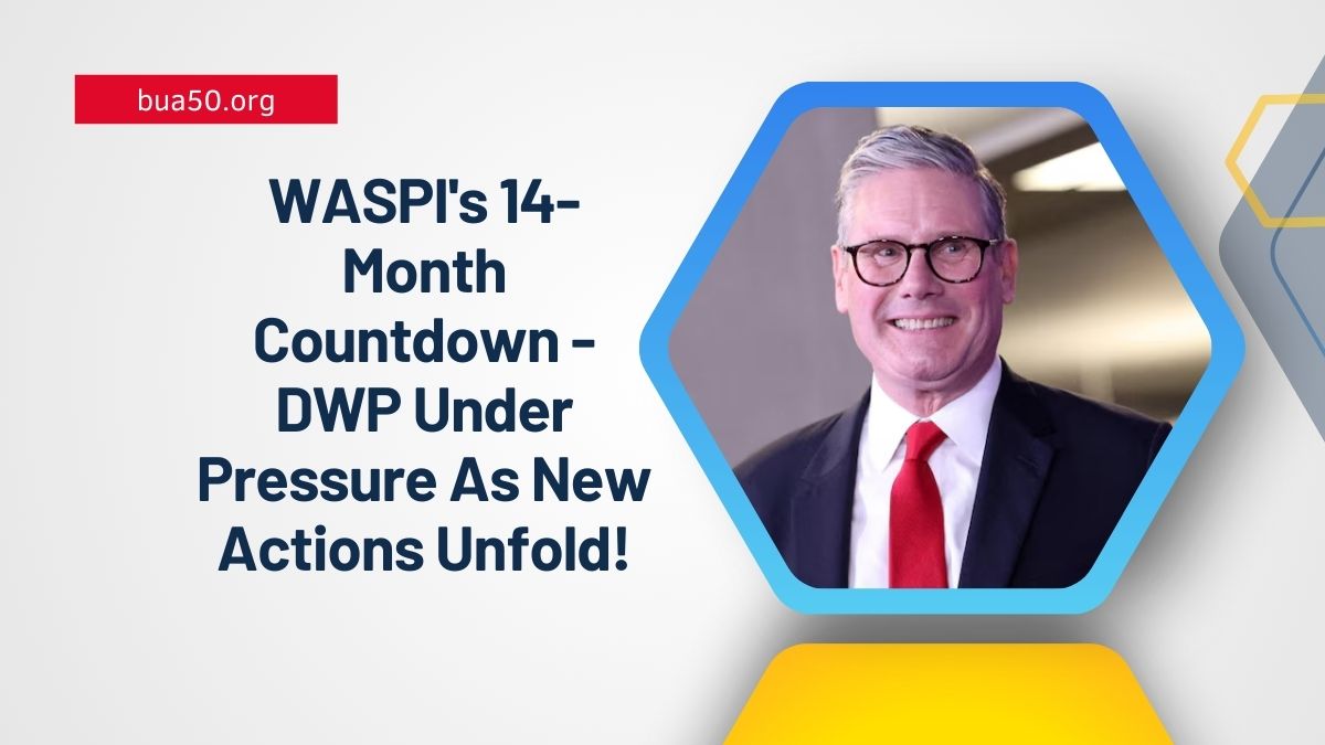 WASPI's 14-Month Countdown - DWP Under Pressure As New Actions Unfold!